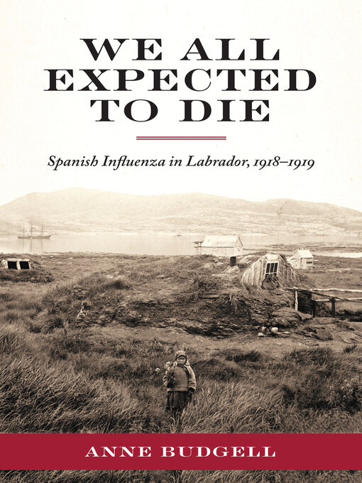 Title details for We All Expected to Die by Anne Budgell - Available